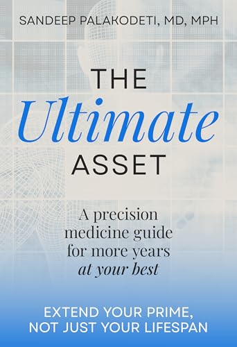 The Ultimate Asset: Extend Your Prime, Not (Just) Your Lifespan