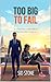 Too Big To Fail by Sid Stone