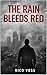 The Rain Bleeds Red (DC Rob...