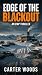 Edge of the Blackout by Colton Lively