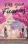 Nós que Ficamos