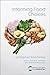 Informing Food Choices: Sorting Fact from Fiction