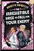 The Irresistible Urge to Fall For Your Enemy (Dearly Beloathed, #1)