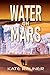 Water on Mars Colonization ...