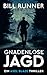 GNADENLOSE JAGD: Ein Axel B...