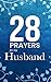 28 Prayers For My Husband: ...