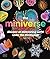 The Miniverse: A Microscopic Journey Into Hidden Worlds