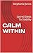 CALM WITHIN: Sacred Steps T...