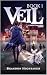 Veil by Brandon Highbaugh