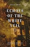 Echoes Of The Whi...