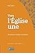 Vers l'Eglise une: Œcuménis...