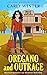 Oregano and Outrage by Carly Winter