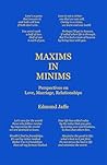 Maxims in Minims:...