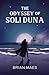 The Odyssey of Soli Duna by Brian Maes