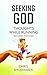 Seeking God: Thoughts While...
