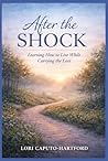 After the Shock by Lori Caputo-Hartford