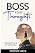 Boss Your Thoughts: The Bat...