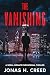 The Vanishing: A Serial Men...
