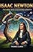 Isaac Newton: The Man Who D...