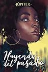 Huyendo del Pasado (Spanish Edition)