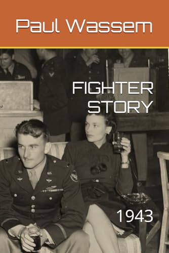 FIGHTER STORY: 1943 (Paperback)