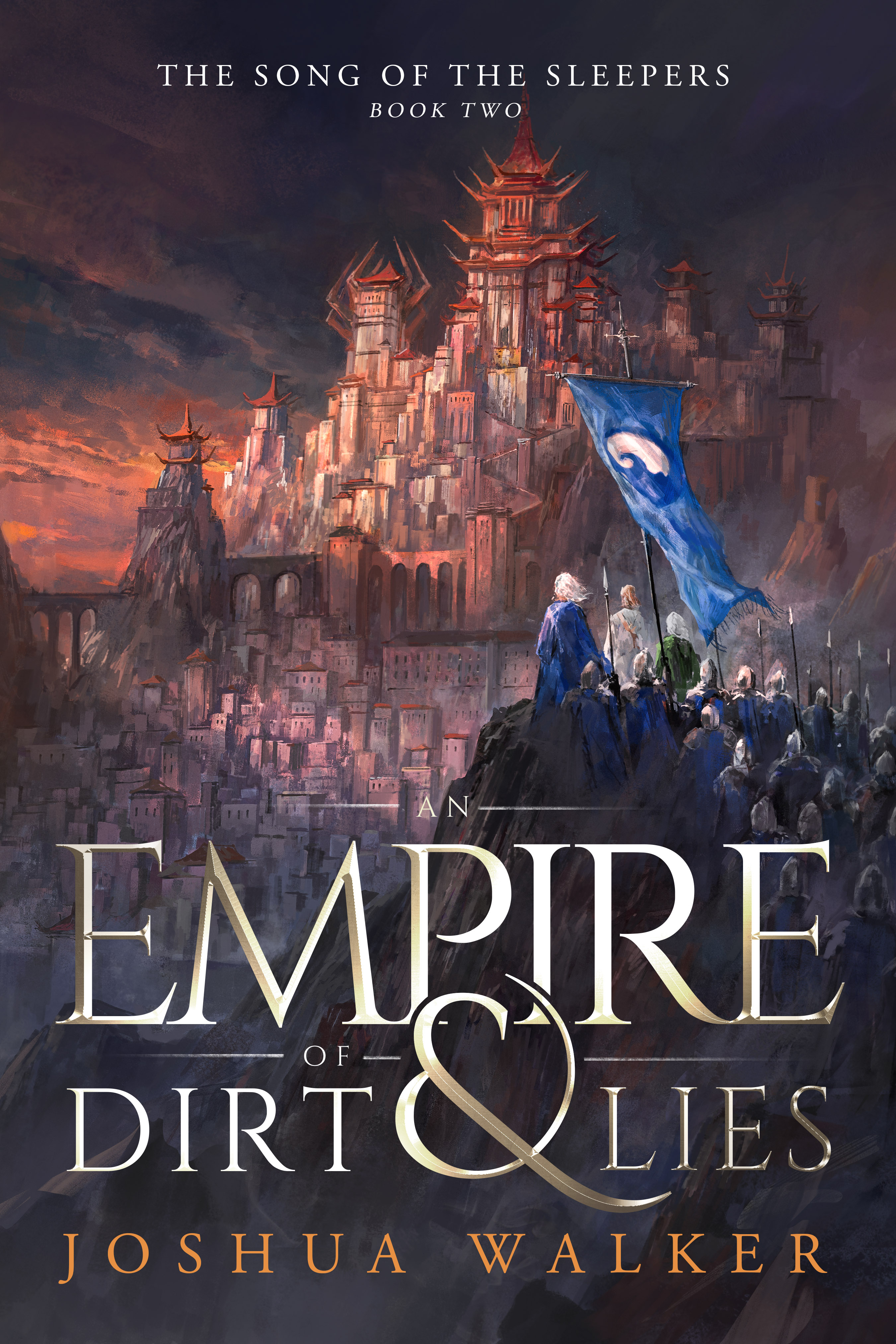 An Empire of Dirt & Lies (The Song of the Sleepers, #2)