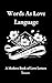 Words As Love Language: A Modern Book of Love Letters