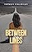 Between The Lines: An Enemies to Lovers, Forced Proximity Romance; The Redliner Series - Book One