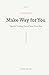 Make Way for You: Tips for ...