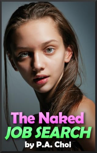 The Naked Job Search (Kindle Edition)