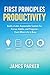 First Principles Productivi...