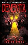 Dementia: Book 4 ...