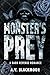 Monster's Prey (Monster Duet Book 1)