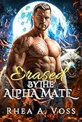 Erased by the Alpha Mate