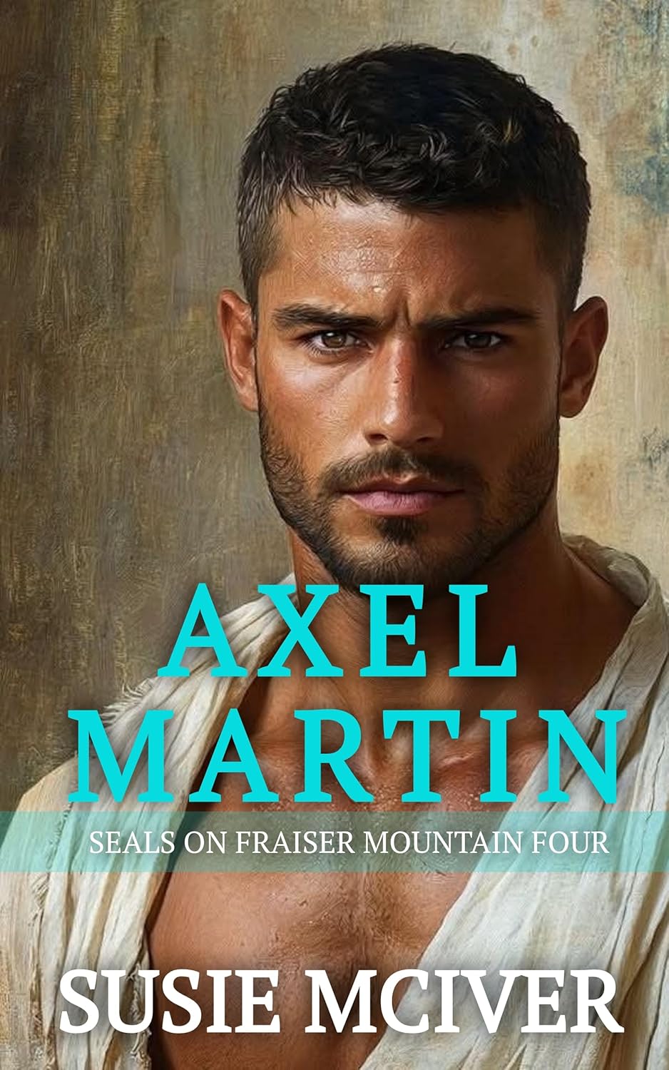 Axel Martin (Seals on Fraiser Mountain #4)