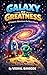 GALAXY OF GREATNESS: 10 Gal...