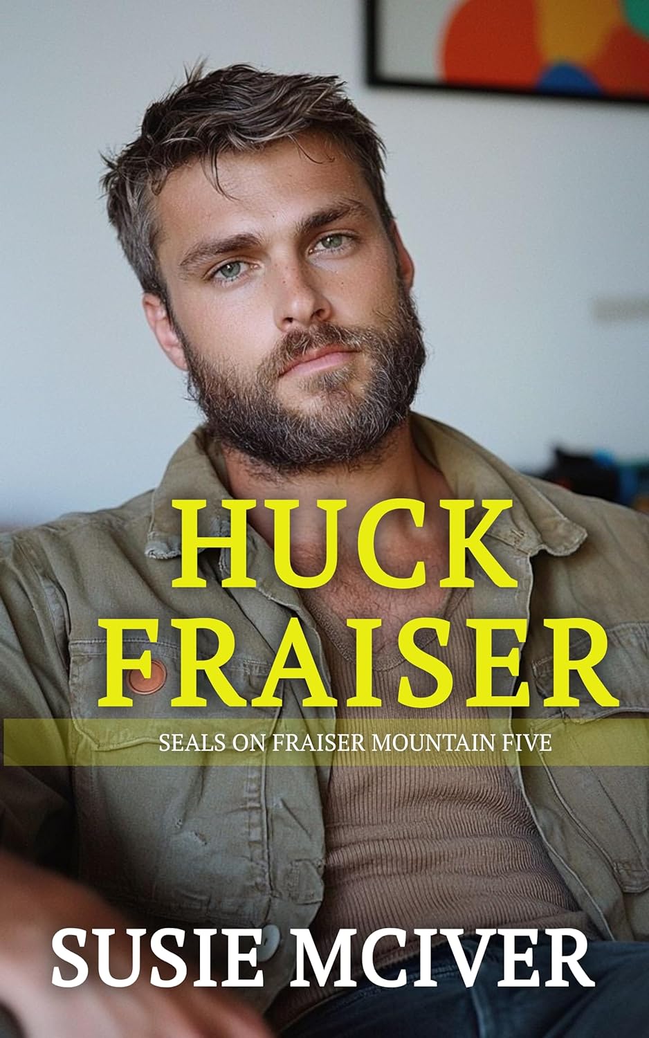Huck Fraiser (Seals on Fraiser Mountain #5)