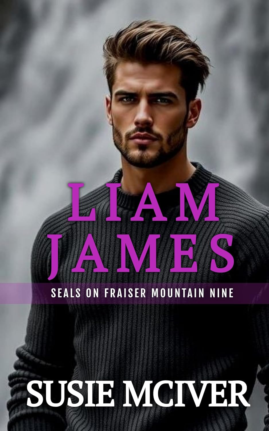 Liam James (Seals on Fraiser Mountain #9)