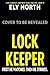 Lock Keeper: First He Watches. Then He Strikes: A DCI Finnegan Yorkshire Crime Thriller - Book 13