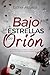 BAJO LAS ESTRELLAS DE ORIÓN: Un mafia romance de amor prohibido en un mundo oscuro (Spanish Edition)
