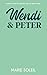 Wendi & Peter: A Sweet Rom-...