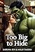 Too Big to Hide by Sabrina Sin