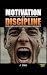 Motivation vs Discipline: B...
