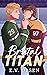 Brutal Titan (North Shore Titans Hockey, #2)