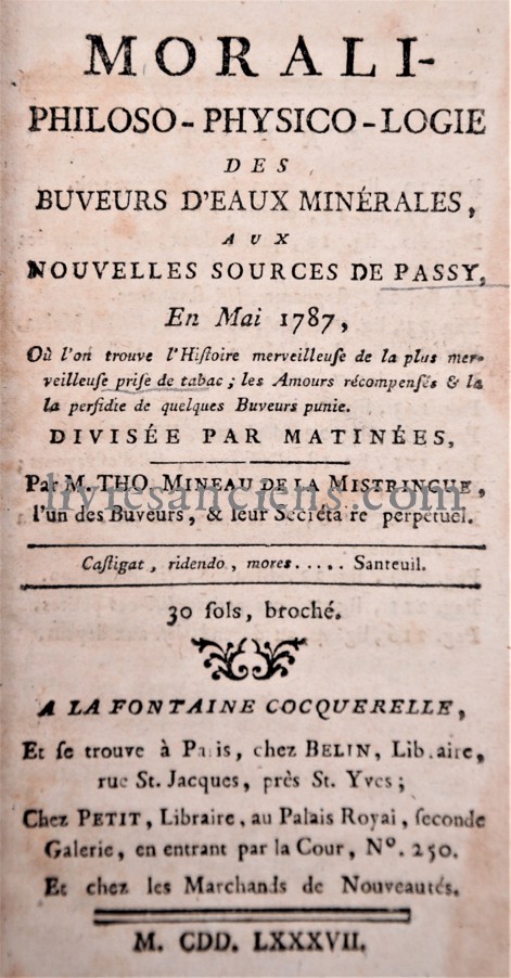 Morali-philoso-physicologie des buveurs d'eaux minerales aux nouvelles sources de Passy en mai 1787 (Hardcover)