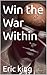 Win the War Within: MASTER ...