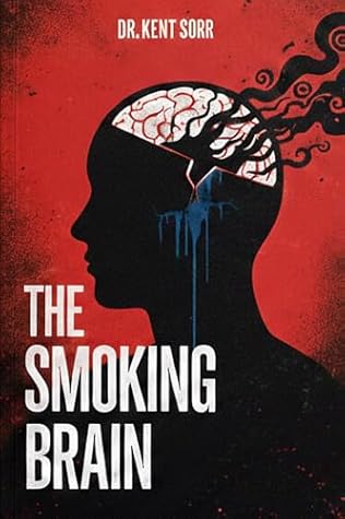 The Smoking Brain: Why Sleep Deprivation Is as Deadly as a Pack-a-Day | Plus the Proven Fix for Exhausted, Overwhelmed, Burned-Out People
