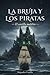 La Bruja y los Piratas: El ...
