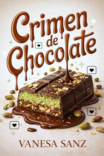 Crimen de Chocolate: Una chocolatería, un pueblo gallego y un cadáver que no estaba en la receta (Spanish Edition)