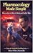 Pharmacology Made Simple: W...